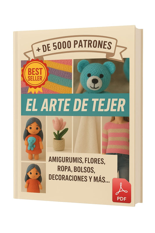 EL ARTE DE TEJER: Domina las bases del crochet en 1 día —Libro con 5.000 patrones + bonos de regalo